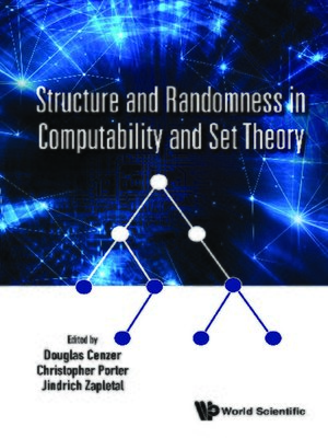 cover image of Structure and Randomness In Computability and Set Theory